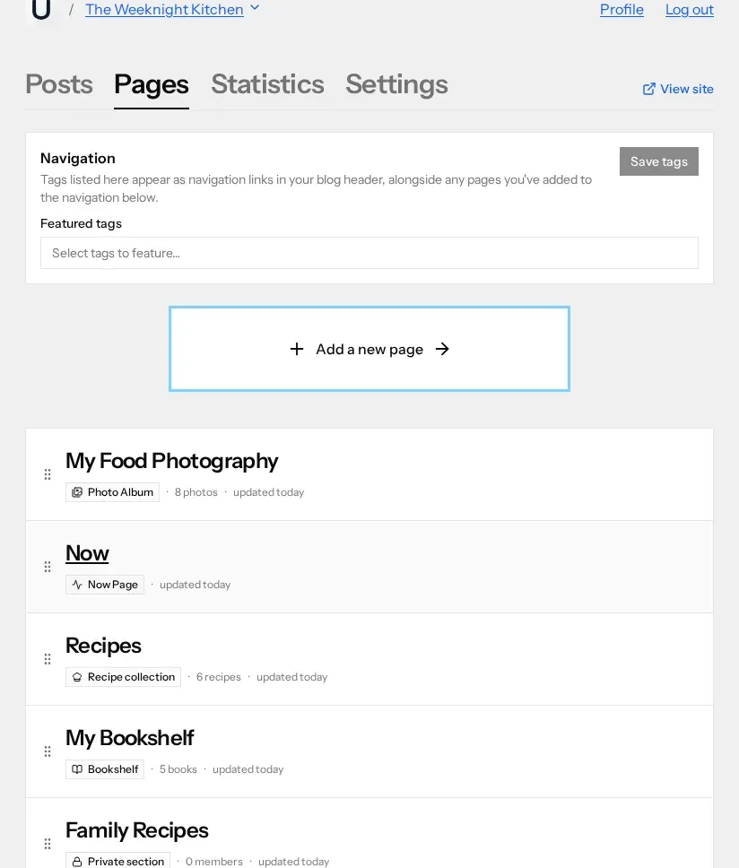 The Pages tab for a blog called The Weeknight Kitchen. A Navigation card at the top holds a Featured tags field and a Save tags button. Below it a large outlined Add a new page button, then a list of five pages: My Food Photography (Photo Album, 8 photos), Now (Now Page), Recipes (Recipe collection, 6 recipes), My Bookshelf (Bookshelf, 5 books) and Family Recipes (Private section, 0 members). Each row has a drag handle on the left and says updated today.